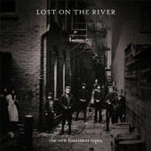 The New Basement Tapes - Lost On The River #20