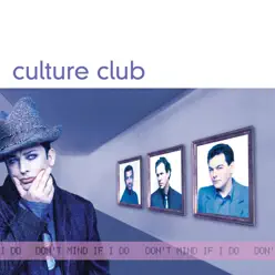 Don't Mind If I Do - Culture Club