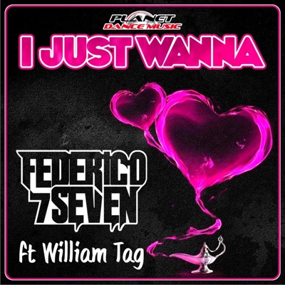 I Just Wanna (feat. William Tag) - EP