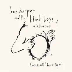 There Will Be a Light - Ben Harper