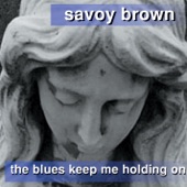 Savoy Brown - That's  All I Want Baby