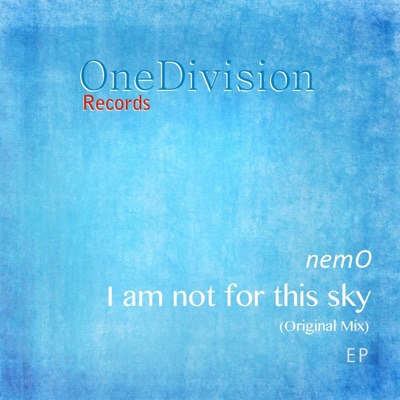 I Am Not for This Sky - Single