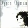 Ayten Alpman - Tek Başına