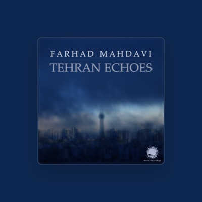 Listen to Farhad Mahdavi, watch music videos, read bio, see tour dates & more!