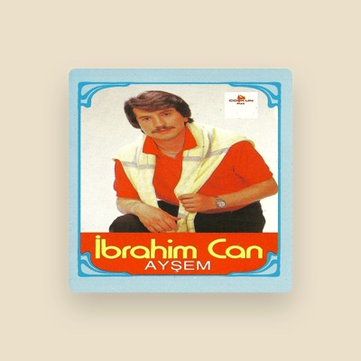 Listen to İbrahim Can, watch music videos, read bio, see tour dates & more!