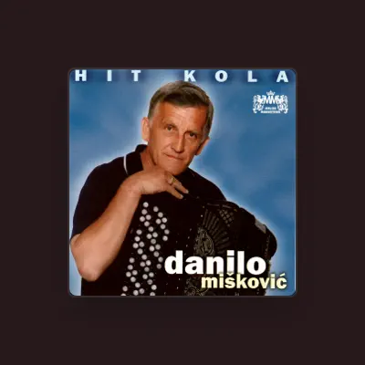 Escucha a Danilo Mišković, mira videos musicales, lee su biografía, consulta las fechas de las gira y más.