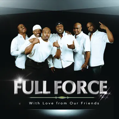 With Love from Our Friends - Full Force With Love from Our Friends - Full Force