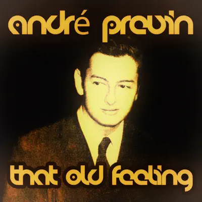That Old Feeling - André Previn That Old Feeling - André Previn