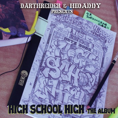Darthreider & Hidaddy Presents High School High! - Koukousei Rap!!