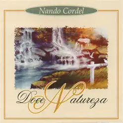 Doce Natureza - Nando Cordel Doce Natureza - Nando Cordel