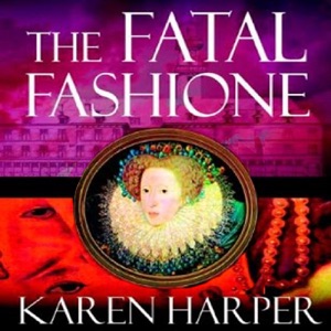 The Fatal Fashione: Elizabeth I Mysteries, Book 8 (Unabridged)