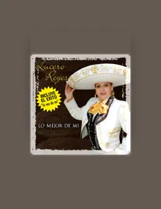 Lucero Reyes सुनें, म्यूज़िक वीडियो देखें, बायो पढ़ें, दौरे की तारीखें और बहुत कुछ देखें!