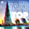 Take Me 2 the Top (Maycon Reis Remix) - Rob Phillips lyrics