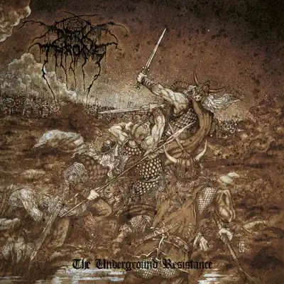 The Underground Resistance - Darkthrone