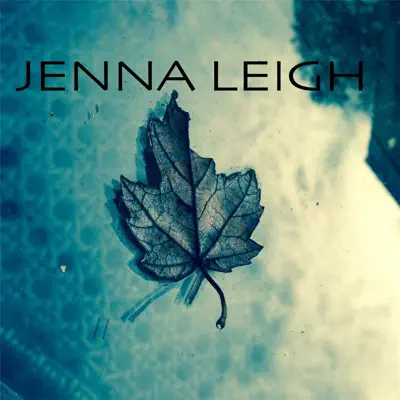 Listen to Turning Tables - Single by Jenna Leigh