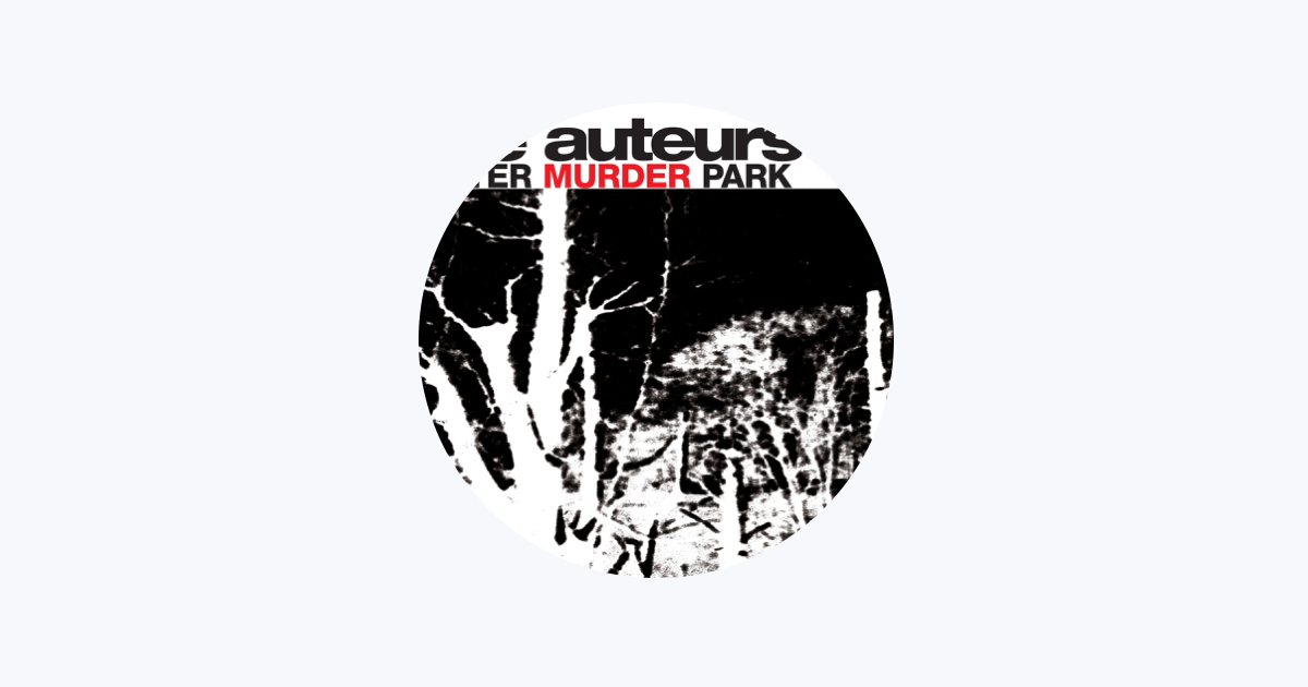 The Auteurs - Apple Music