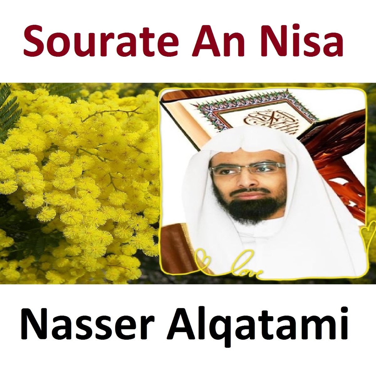 Sourate An Nisa Quran Coran Islam Album By Nasser Alqatami