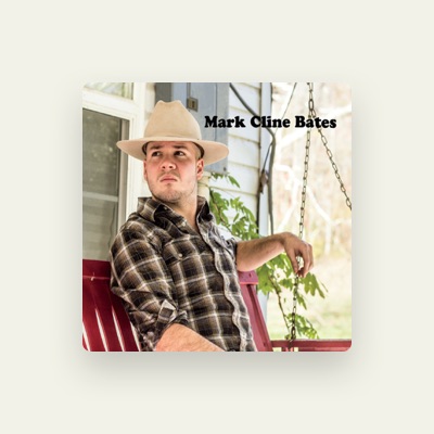 Listen to Mark Cline Bates, watch music videos, read bio, see tour dates & more!