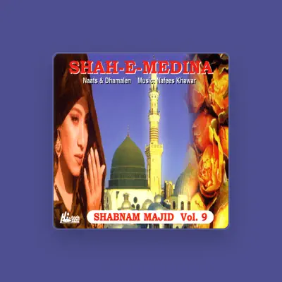 Listen to Shabnam Majid, watch music videos, read bio, see tour dates & more!