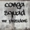 Mr. President (Extended Club Remix) - Conga Squad lyrics