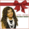 Oh Holy Night - April Brown