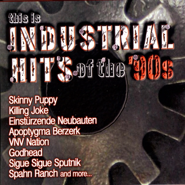 This Is Industrial Hits of the '90s - Album by Various