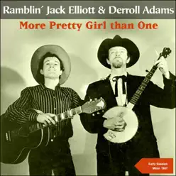 More Pretty Girls Than One (Early Session - Milan 1957) - Ramblin' Jack Elliott More Pretty Girls Than One (Early Session - Milan 1957) - Ramblin' Jack Elliott