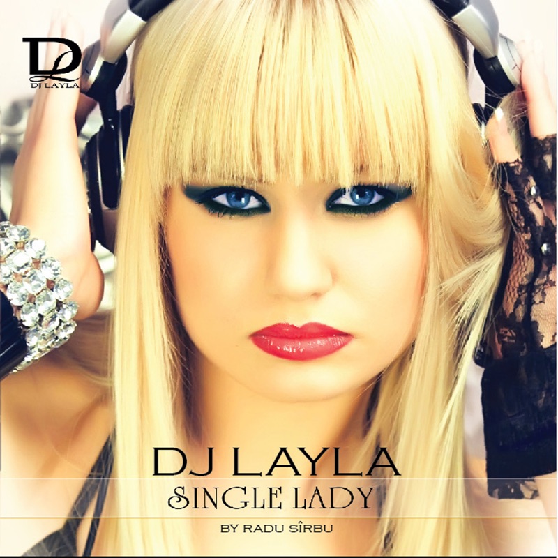 Single Lady - Album by Dj Layla - Apple Music