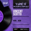 Vincent Scotto  Vieni... Vieni (feat. Antoine Bonelli) [Mono version] - EP