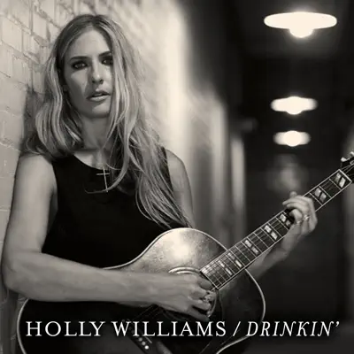 Drinkin' - Single - Holly Williams