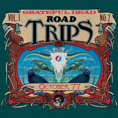 Road Trips, Vol. 1 No. 2: 10/11/77 (University of Oklahoma, Norman, OK) & 10/14/77 (University of Houston, Houston, TX & 10/16/77 (Louisiana State University, Baton Rouge, LA) - Grateful Dead