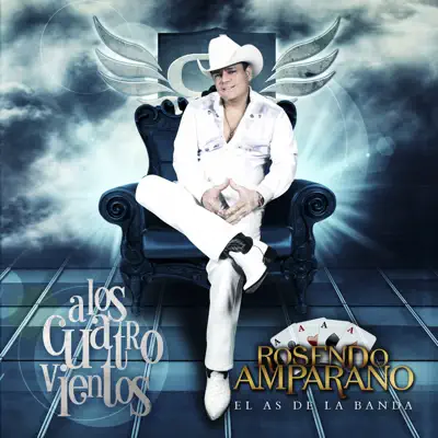 A los Cuatro Vientos - Rosendo Amparano