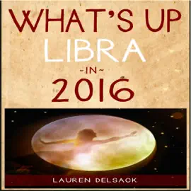 What's Up Libra in 2016 (Unabridged)