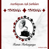Azerbaycan Aşk Şarkıları - Ramin Farhangniya