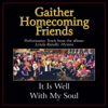 It Is Well With My Soul (Low Key Performance Track With Background Vocals) - Bill & Gloria Gaither