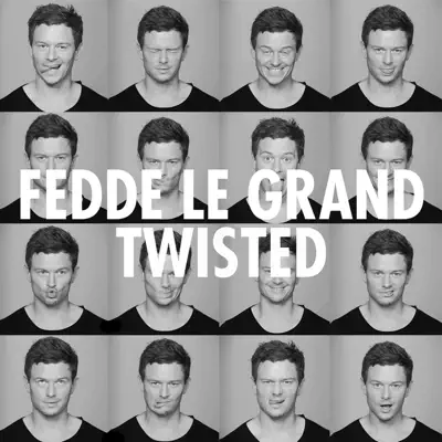 Twisted (Extended Mix) - Single - Fedde Le Grand