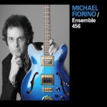 Michael Fiorino & Ensemble 456 - Mary Lou