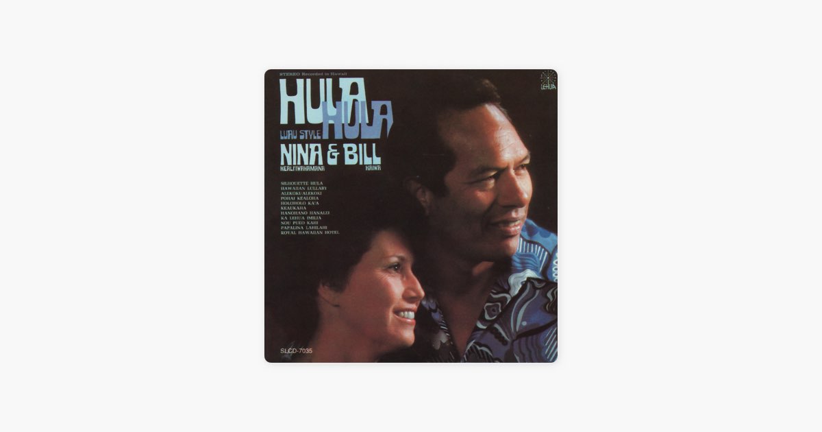 Hawaiian Lullaby – Song by Nina Keali'iwahamana & Bill Kaiwa