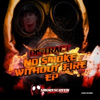 No Smoke Without Fire - EP - Distract