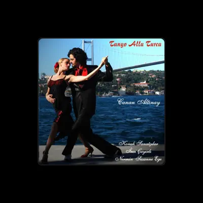 Listen to Canan Altınay, watch music videos, read bio, see tour dates & more!