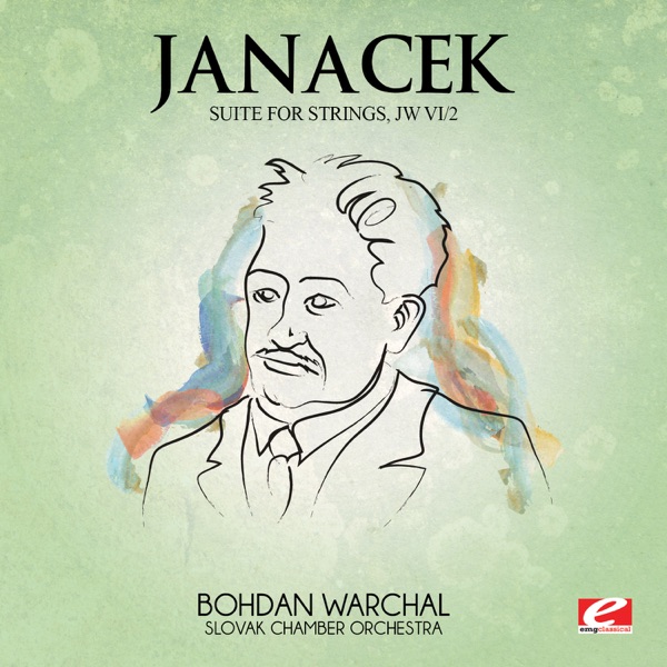 Janáček: Suite for Strings, JW VI/2 (Remastered) - EP