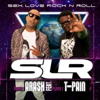 Sex Love Rock N Roll (SLR) [Remixes] - Arash