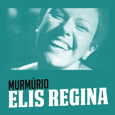 Murmúrio - Single - Elis Regina