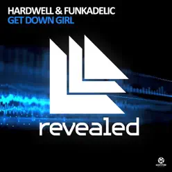 Get Down Girl (Remixes) - EP - Hardwell