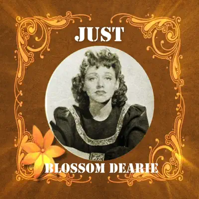 Just Blossom Dearie, Vol. 1 - Blossom Dearie Just Blossom Dearie, Vol. 1 - Blossom Dearie