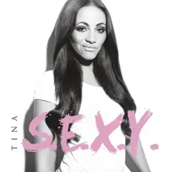 S.E.X.Y. - Tina S.E.X.Y. - Tina