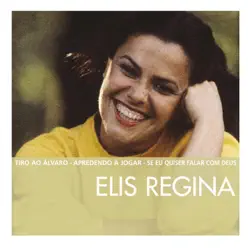 The Essential: Elis Regina - Elis Regina