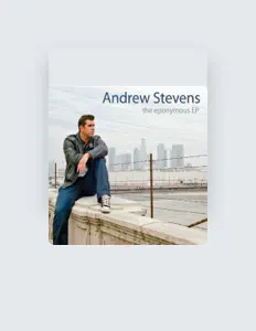 Écoutez Andrew Stevens, regardez des vidéoclips, lisez la biographie, consultez les dates de tournée et plus encore !