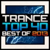 Trance Top 40 - Best Of 2013