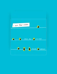 I Am The River: песни, клипы, биография, даты выступлений и многое другое.